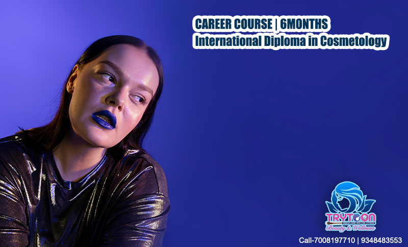 Career Course International Diploma in Cosmetology 6Months Duration